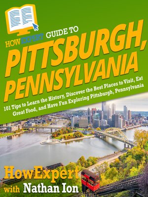 cover image of HowExpert Guide to Pittsburgh, Pennsylvania